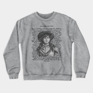 Annie Oakley Portrait and Quote Crewneck Sweatshirt